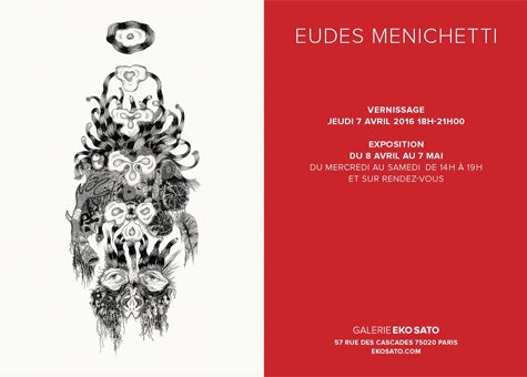 Eudes Menichetti 8 avril – 7 mai 2016