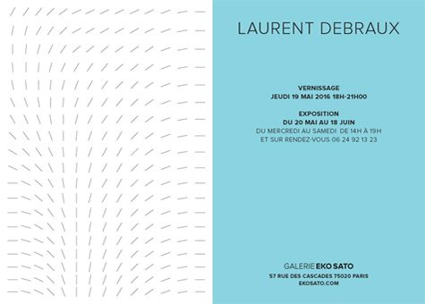 Laurent Debraux 20 mai – 16 juillet 2016