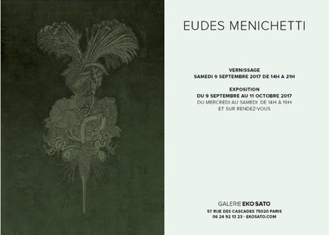 Eudes Menichetti 9 septembre – 11 octobre 2017