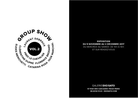 Group Show Vol.2,   9 novembre – 2 décembre 2017