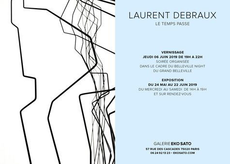 Laurent Debraux  24 mai – 22 Juin 2019