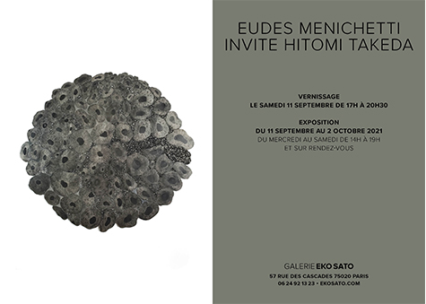 Eudes Menichetti et Hitomi Takeda 11 Sept.-2 Oct. 2021