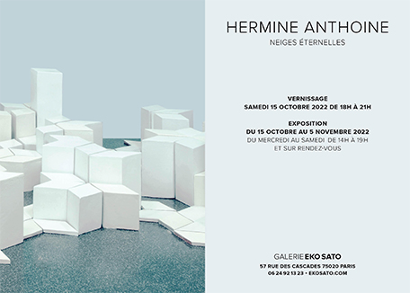 HERMINE ANTHOINE 15 oct – 5 nov 2022